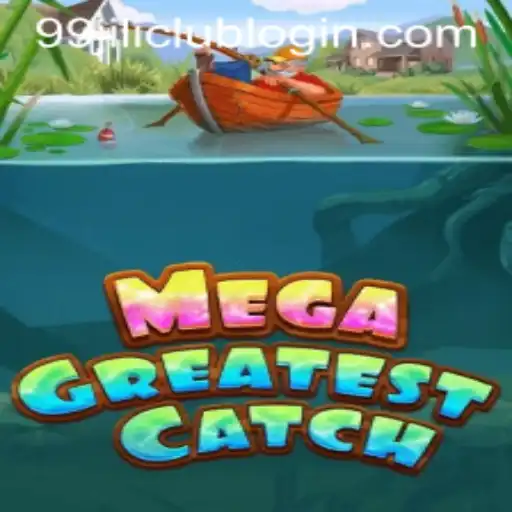 MegaGreatestCatch: An Exciting Adventure at 99JILI.COM